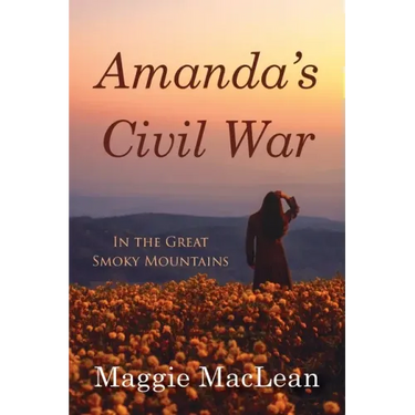 Amanda's Civil War In the Great Smoky Mountains