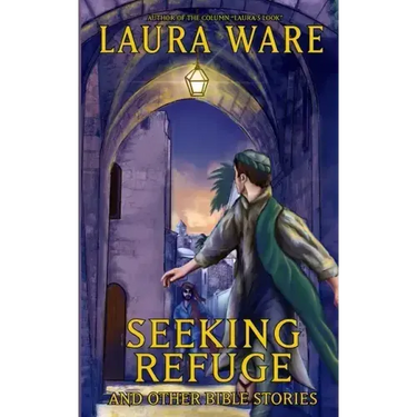 Seeking Refuge and Other Bible Stories
