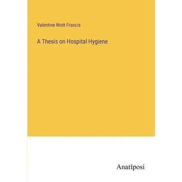 A Thesis on Hospital Hygiene
