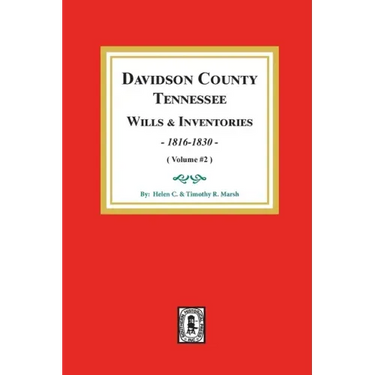 Davidson County, Tennessee Wills and Inventories, 1816-1832.: Volume #2