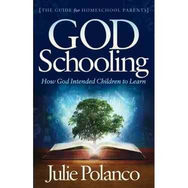 God Schooling: How God Intended Children to Learn