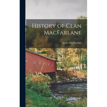 History of Clan MacFarlane