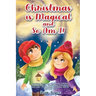 Christmas Is Magical and So Am I!: Inspiring Christmas Stories for Children About Kindness, Confidence, Friendship, and Love - The Perfect Christmas G
