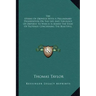 The Hymns of Orpheus with a Preliminary Dissertation on the Life and Theology of Orpheus to Which Is Added the Essay of Plotinus Concerning the Beauti