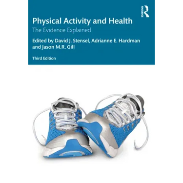 Physical Activity and Health: The Evidence Explained