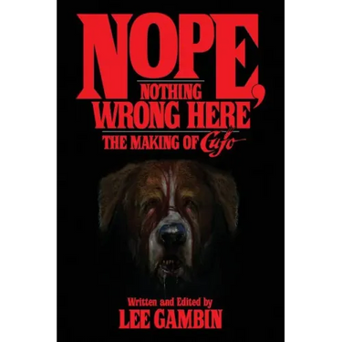 Nope, Nothing Wrong Here: The Making of Cujo