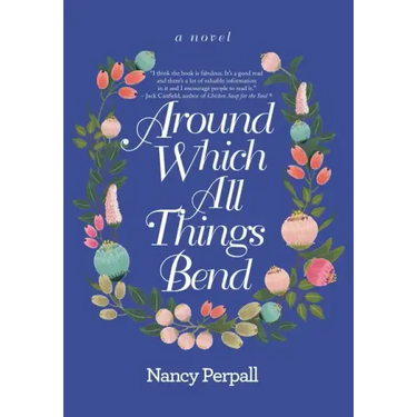 Around Which All Things Bend