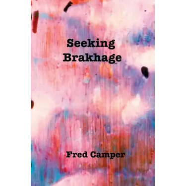 Seeking Brakhage