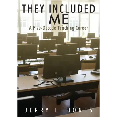 They Included Me: A Five-Decade Teaching Career