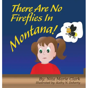 There Are No Fireflies In Montana!