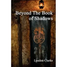 Beyond the Book of Shadows