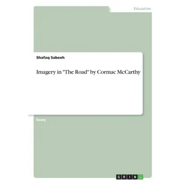Imagery in "The Road" by Cormac McCarthy