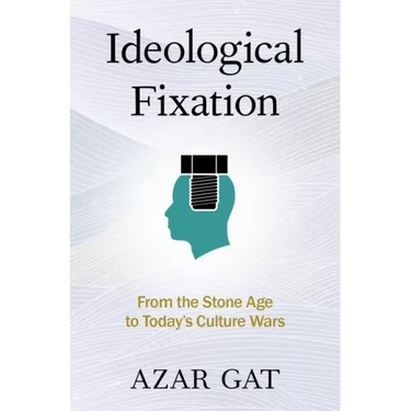 Ideological Fixation: From the Stone Age to Today's Culture Wars