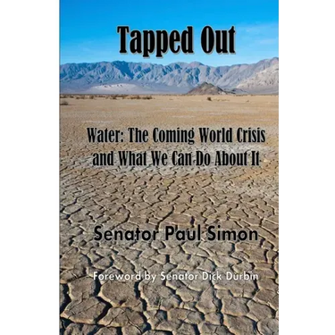 Tapped Out: Water: The Coming World Crisis and What We Can Do About It