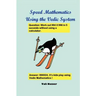 Speed Mathematics Using the Vedic System