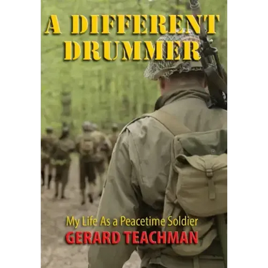 A Different Drummer: My Life as a Peacetime Soldier