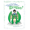 Who Wants to be Friends With a Dragon?
