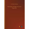 The Modes of Origin of Lowest Organisms