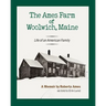 The Ames Farm of Woolwich, Maine: Life of an American Family