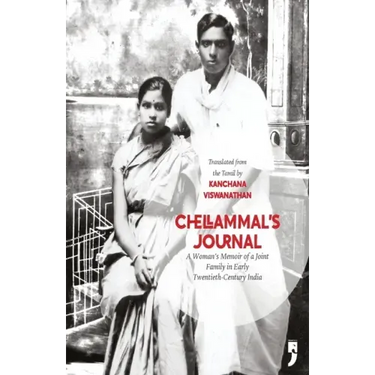 Chellammal's Journal: A Woman's Memoir of a Joint Family in Early Twentieth-Century India