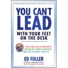 You Can't Lead With Your Feet On the Desk