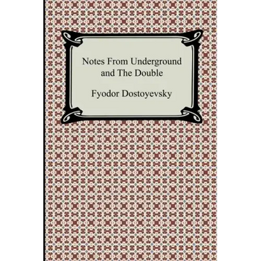 Notes from Underground and the Double