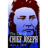 The Life of Chief Joseph