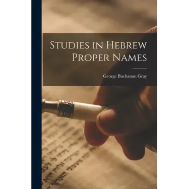 Studies in Hebrew Proper Names