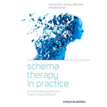 Schema Therapy in Practice: An Introductory Guide to the Schema Mode Approach