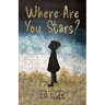 Where Are You, Stars?
