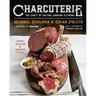 Charcuterie: The Craft of Salting, Smoking, and Curing
