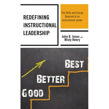 Redefining Instructional Leadership: The Skills and Energy Required of an Instructional Leader