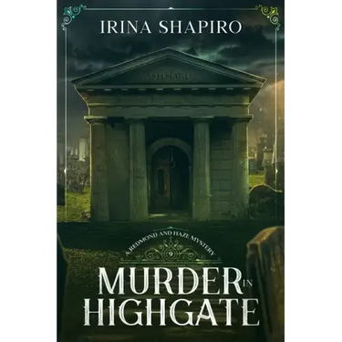 Murder in Highgate: A Redmond and Haze Mystery Book 9