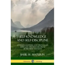Self-Knowledge and Self-Discipline: Attaining Happiness and Spiritual Joy with God Through Discipline of the Mind and Body