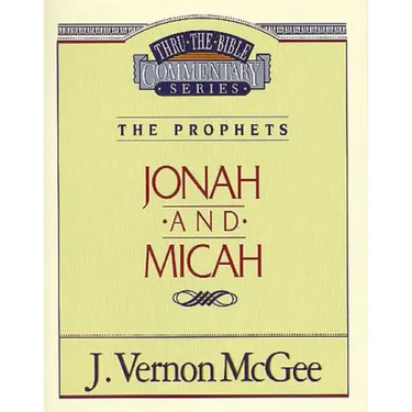 Thru the Bible Vol. 29: The Prophets (Jonah/Micah)