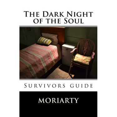 The Dark Night of the Soul: Survivors guide