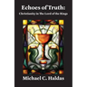 Echoes of Truth: Christianity in The Lord of the Rings