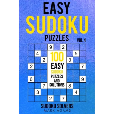 Easy Sudoku Puzzles: 100 Easy Sudoku Puzzles And Solutions