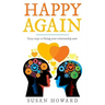 Happy Again: Easy steps to fixing your relationship now