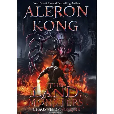 The Land: Monsters: A LitRPG Saga (Chaos Seeds, Book 8)