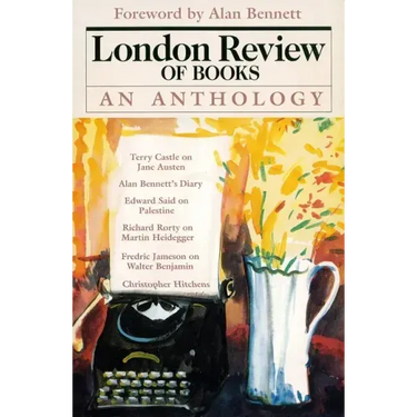 London Review of Books: An Anthology