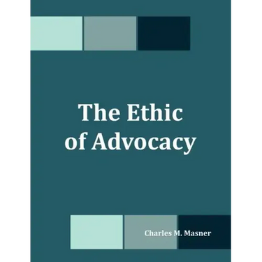 The Ethic of Advocacy