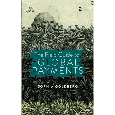 The Field Guide to Global Payments