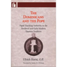 Dominicans and the Pope: Papal Teaching Authority in the Medieval and Early Modern Thomist Tradition