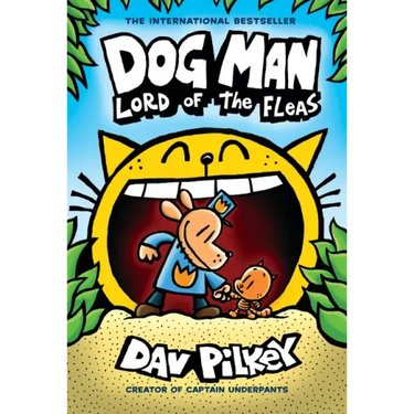 Dog Man: Lord of the Fleas: A Graphic Novel (Dog Man #5): From the Creator of Captain Underpants: Volume 5