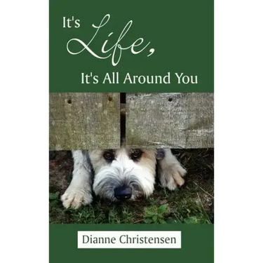 It's Life, It's All Around You