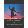 The Fundamentals of Christian Counseling: In Theory and Practice