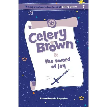Celery Brown and the sword of joy