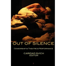 Out of Silence: Censorship in Theatre & Performance