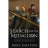 Search for the Medallion